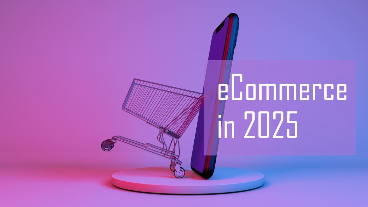 eCommerce in 2025